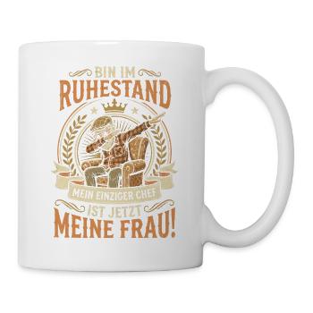 Ruhestand Rente Ehefrau Rentner Lustiger Spruch - Tasse - Weiß - Rechts