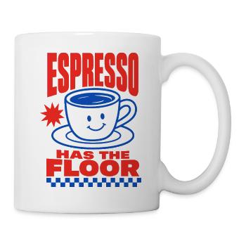 Espresso Has the Floor – Kaffeehumor - Tasse - Weiß - Rechts