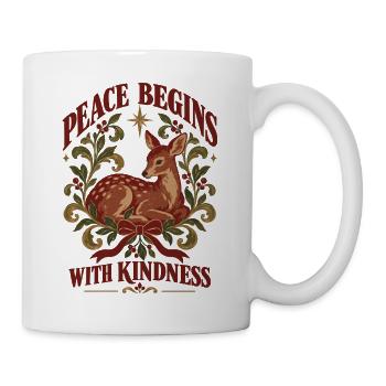 Peace Begins With Kindness - Tasse - Weiß - Rechts