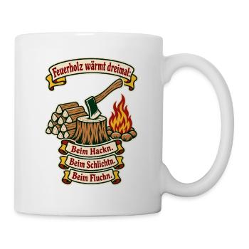 Feuerholz wärmt dreimal - Tasse - Weiß - Rechts