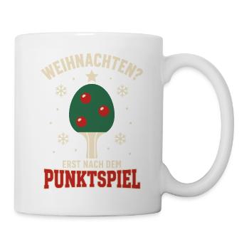 Tischtennis Weihnachten – Erst nach dem Punktspiel - Tasse - Weiß - Rechts