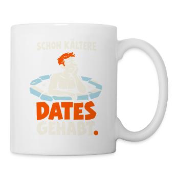 Eisbader lustig: Schon kältere Dates gehabt - Tasse - Weiß - Rechts