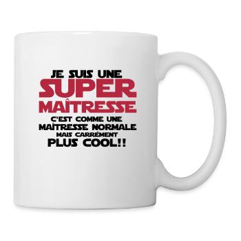 je suis une super maîtresse - Mug blanc - blanc - Droite