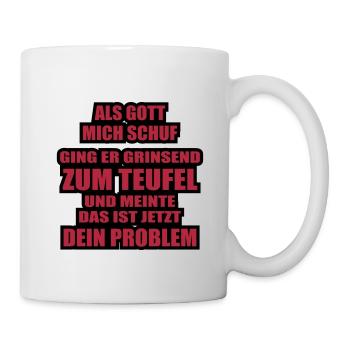 gott ich und der teufel - Tasse - Weiß - Rechts