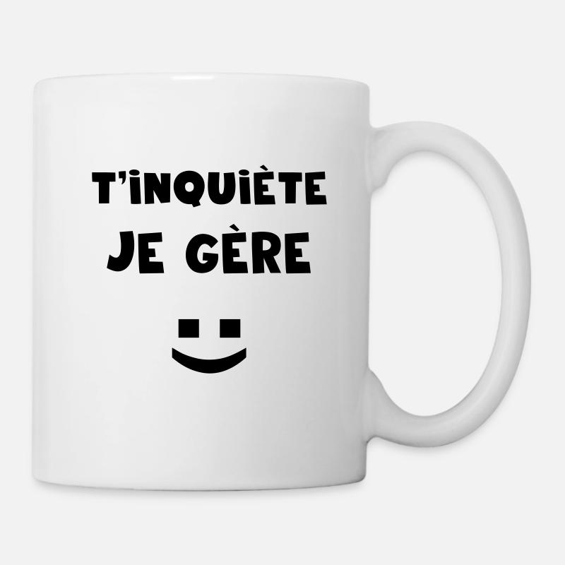 T'inquiète - Mug blanc - blanc