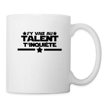 j'y vais au talent citations,message,humour - Mug blanc - blanc - Droite