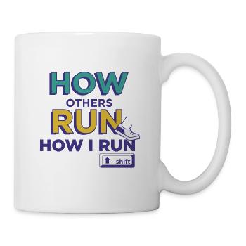 Wie andere rennen, wie ich renne - Tasse - Weiß - Rechts