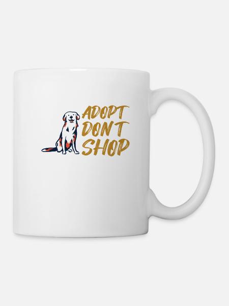 DOG RESCUE / ANIMAL RESCUE: Adopt Don't Shop - Mug - white