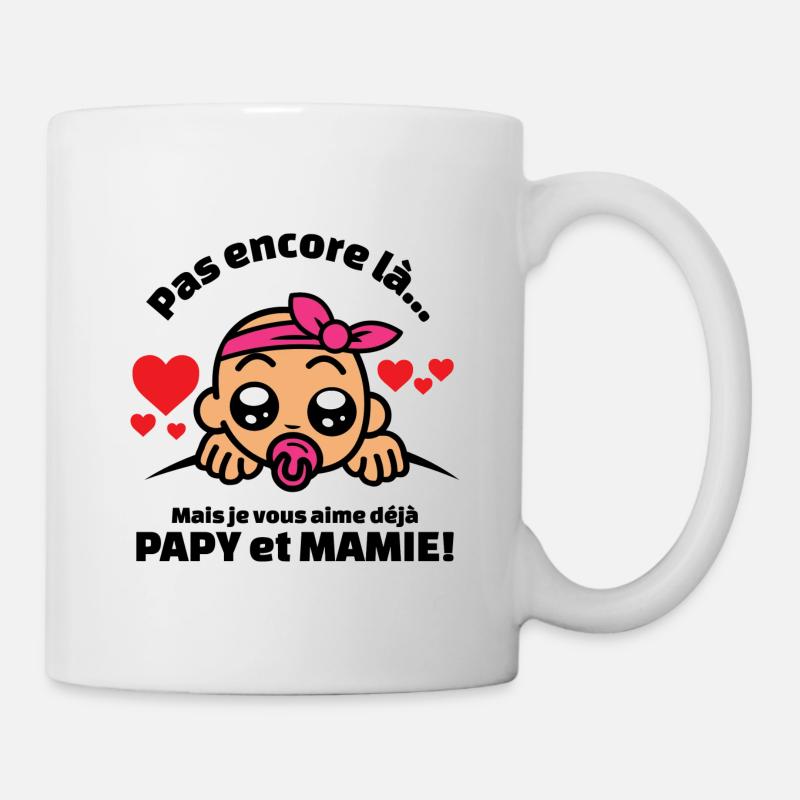pas encore là mais je vous aime déjà papy et mamie - Mug blanc - blanc