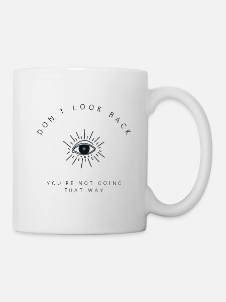 don't look back you're not going that way - Mug - white