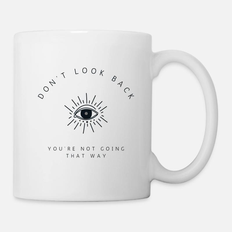 don't look back you're not going that way - Mug - white