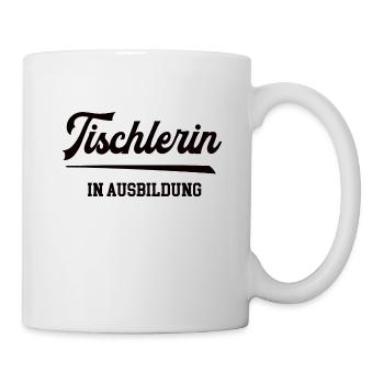 Tischlerin in Ausbildung Azubi Lehrling Tischlerei - Tasse - Weiß - Rechts