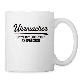 Uhrmacher Meister Juwelier Uhrmachermeister Titel - Tasse - Weiß - Rechts
