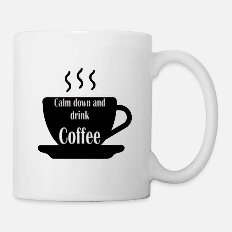 Calmez-vous et buvez du café - Mug blanc - blanc