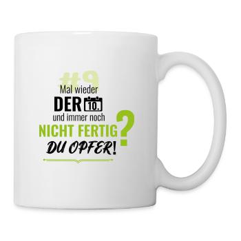 ELSTERJAGD #9: Mal wieder der 10. DU OPFER - Tasse - Weiß - Rechts