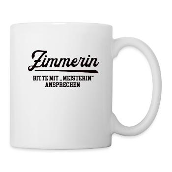 Zimmerin Meister Prüfung Bestanden Zimmermann Frau - Tasse - Weiß - Rechts