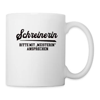 Schreinerin Meister Prüfung Bestanden Schreinerei - Tasse - Weiß - Rechts