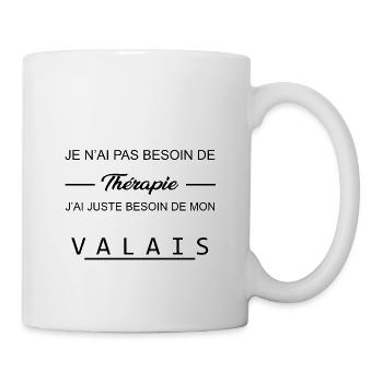 Je n'ai pas besoin de thérapie VALAIS - Mug blanc - blanc - Droite