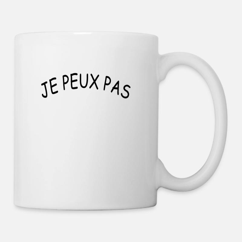 JE PEUX PAS, teeshirt à personnaliser, message - Mug blanc - blanc