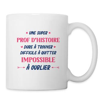 Une super prof de d'histoire - Mug blanc - blanc - Droite