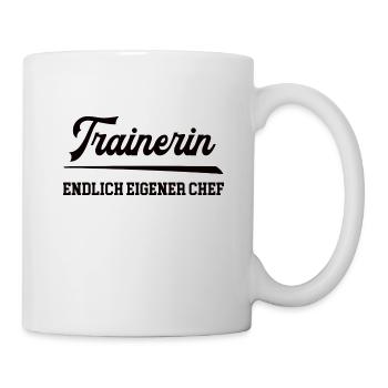 Trainerin wird Chef Selbstständigkeit Chefin - Tasse - Weiß - Rechts