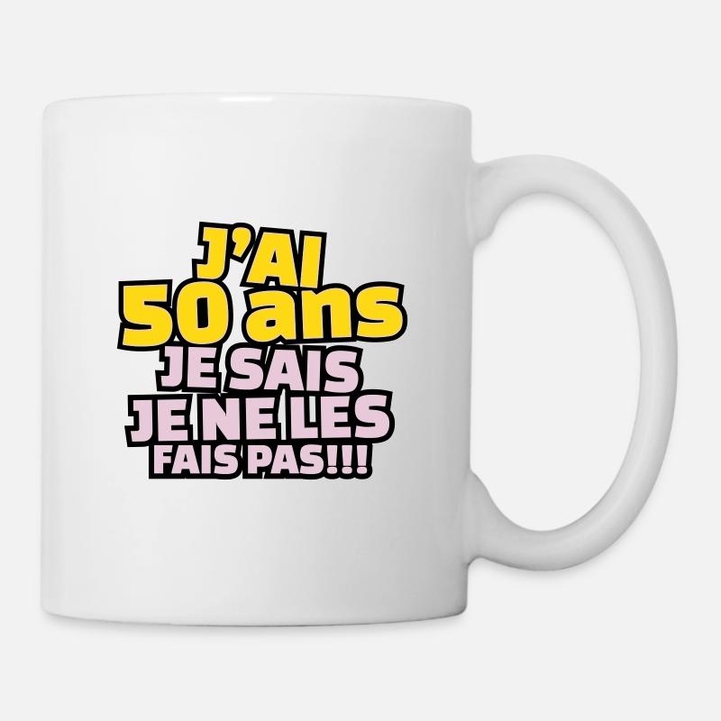 j'ai 50 ans je sais le ne les fais pas. - Mug blanc - blanc