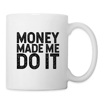 L’argent m’a laissé faire - Mug blanc - blanc - Droite