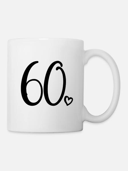 60. Geburtstag Frauen 60 Jahre alt Niedliche Nummer 60 - Tasse - Weiß