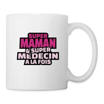 super maman et super médecin à la fois - Mug blanc - blanc - Droite