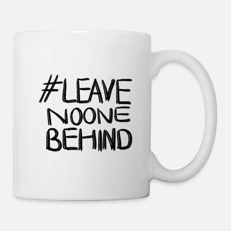 leave no one behind - Tasse - Weiß