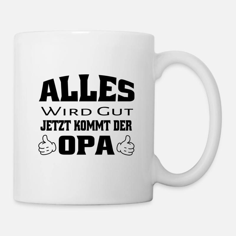 Alles wird gut lustiger Spruch bester Opa - Tasse - Weiß