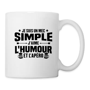 Je suis un mec simple j'aime l'humour et l'apéro - Mug blanc - blanc - Droite
