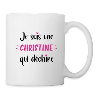 Je suis une christine qui déchire - Mug blanc - blanc - Droite
