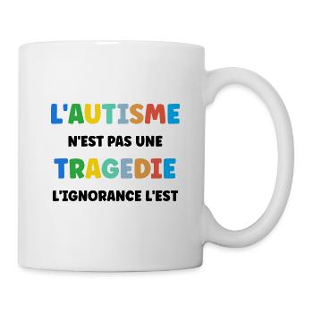 L'autisme n'est pas une tragédie - Mug blanc - blanc - Droite