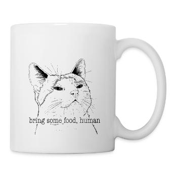 bring some food human - Tasse - Weiß - Rechts