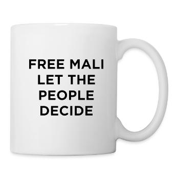 Libérez le Mali – Laissez le peuple décider - Mug blanc - blanc - Droite