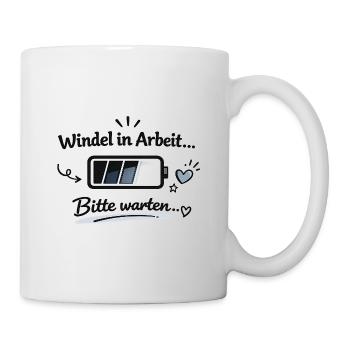 Windel in Arbeit - Bitte warten - Tasse - Weiß - Rechts