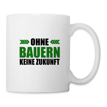 Landwirt Keine Zukunft Ohne Bauern - Tasse - Weiß - Rechts