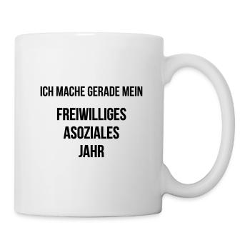 Freiwilliges Asoziales Jahr - Lustiger Spruch - Tasse - Weiß - Rechts