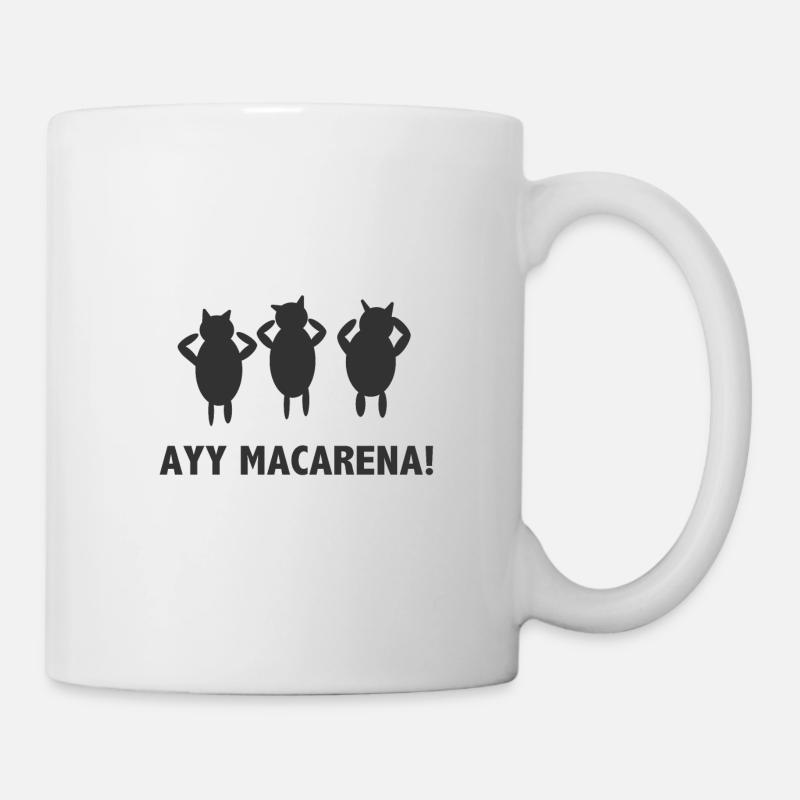 Ayy Macarena - Tasse - Weiß