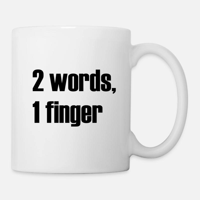 Frecher Provokation Spruch - Tasse - Weiß