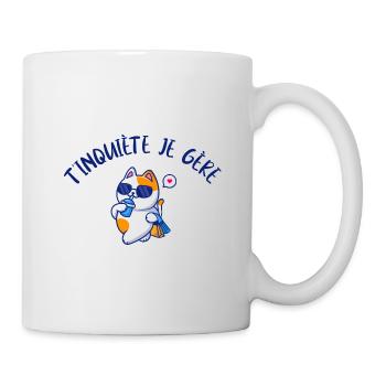 T'inquiète je gère idée cadeau humour jeu de mots - Mug blanc - blanc - Droite