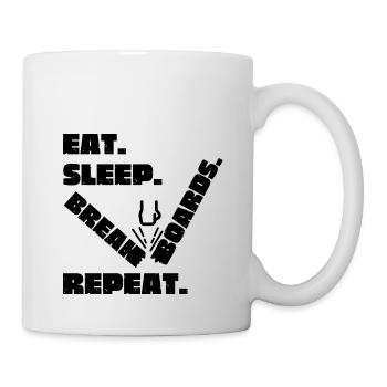 Eat. Sleep. Break Boards. Repeat. Tang Soo Do - Tasse - Weiß - Rechts