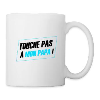 cadeau papa - touche pas a mon papa - Mug blanc - blanc - Droite