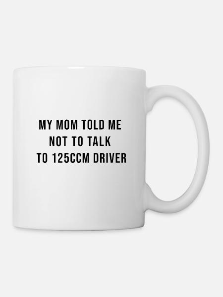 Motorrad Biker "not talk to 125ccm driver" design - Tasse - Weiß