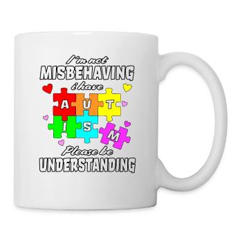 Autismus Spruch Autist Autisten Geschenkidee süß - Tasse - Weiß - Rechts