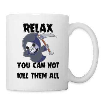 Le sarcasme de la Faucheuse, tu ne peux pas tuer tout le monde - Mug blanc - blanc - Droite