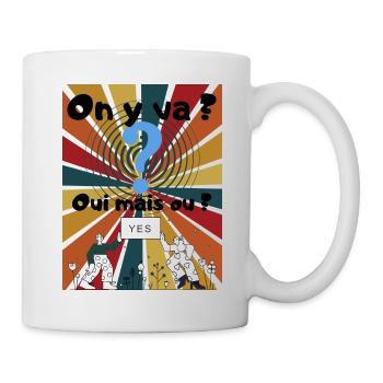 on y va? - Mug blanc - blanc - Droite