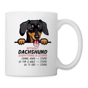 Ohne Dachshund ist alles doof - Tasse - Weiß - Rechts