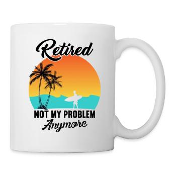 Pensioner now goes surfing, no longer my problem - Mug - white - Right